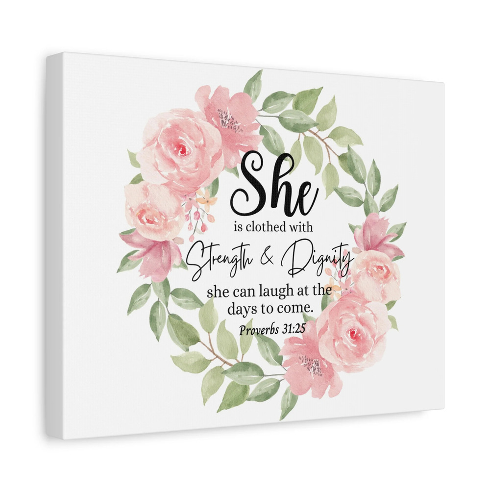 Scripture Walls Proverbs 31:25 She Has Strength and Dignity Bible Verse Canvas